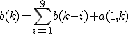 b(k)=\sum_{i=1}^9 b(k-i) + a(1,k)
